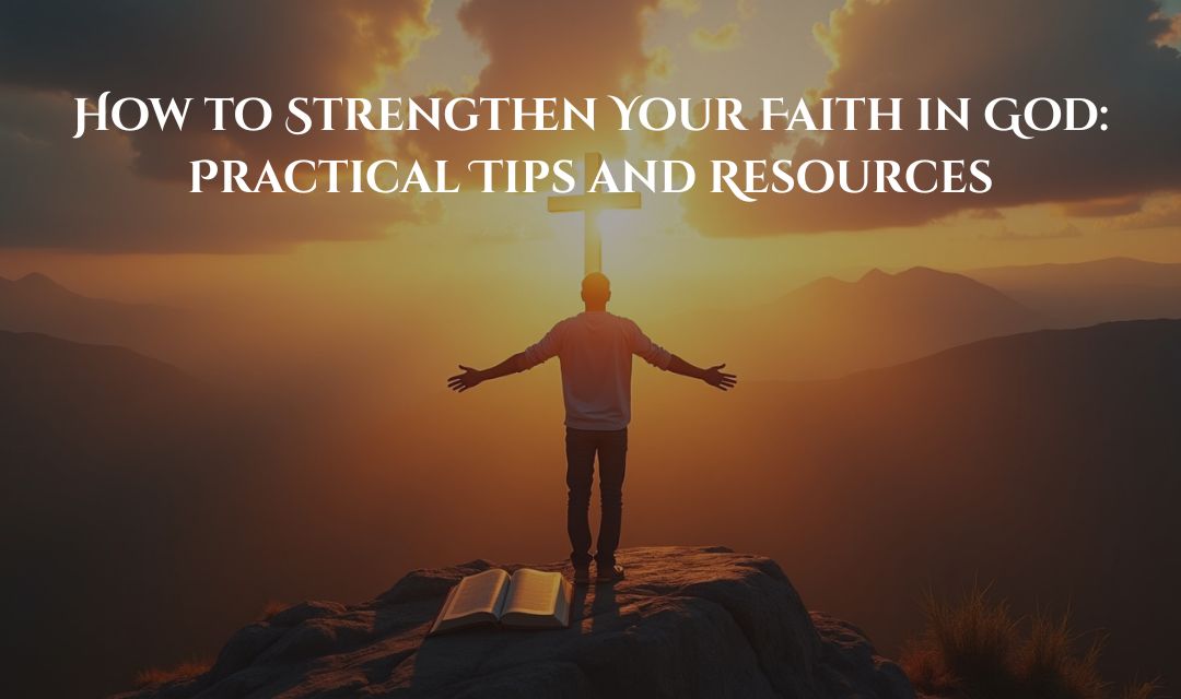 Strengthen Your Faith in God